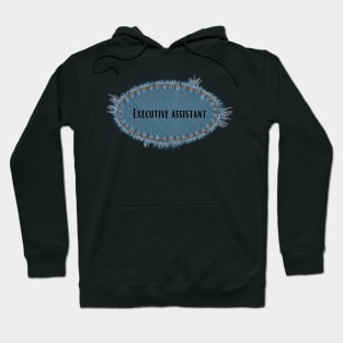 Executive Assistant - job title Hoodie